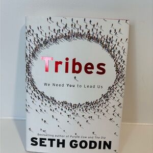 Tribes : We Need You to Lead Us by Seth Godin (2008, Hardcover)